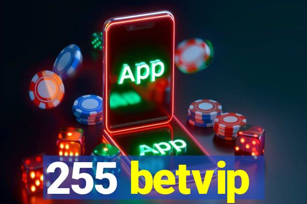 255 betvip